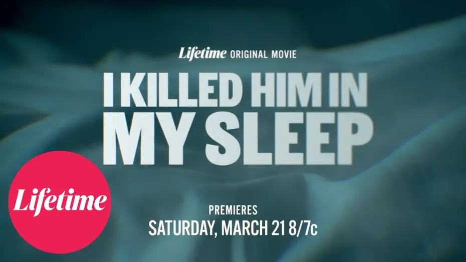Відео до фільму I Killed Him in My Sleep | I Killed Him in My Sleep | Official Trailer | Lifetime