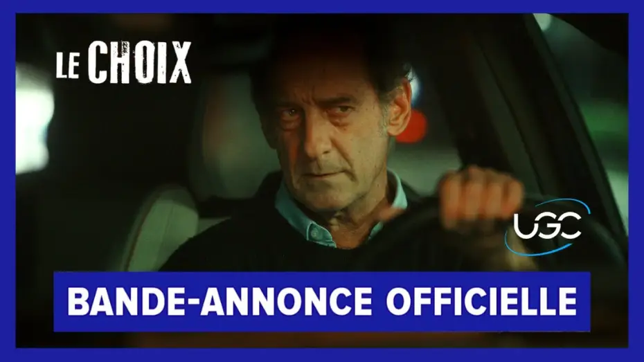 Відео до фільму Le Choix — Le Choix - Bande-annonce officielle - UGC Distribution