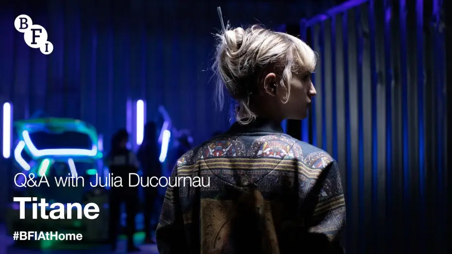 Відео до фільму Титан — BFI At Home | Titane Q&A with Julia Ducournau