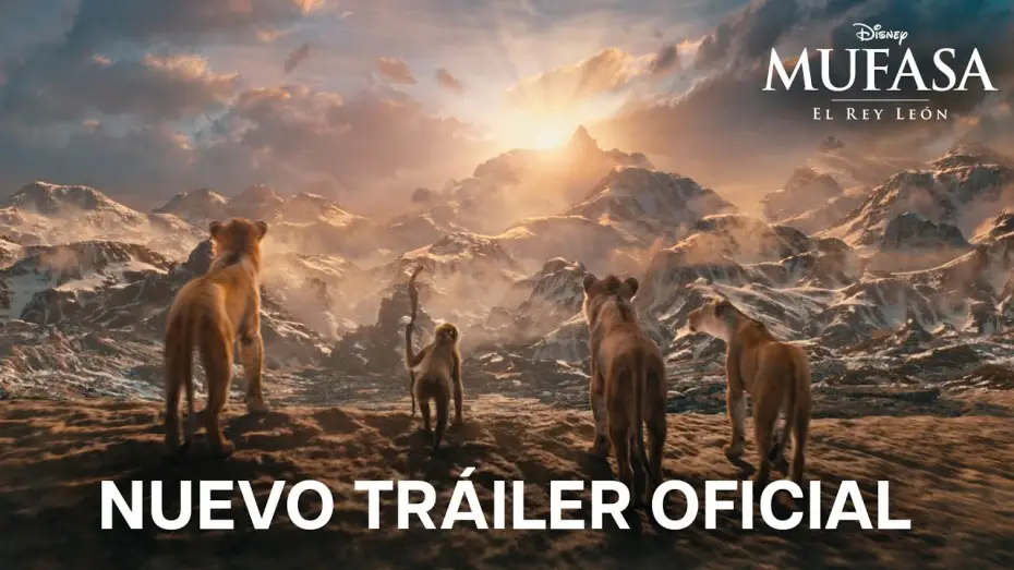 Відео до фільму Муфаса: Король Лев | Nuevo Tr&aacute;iler Oficial en espa&ntilde;ol