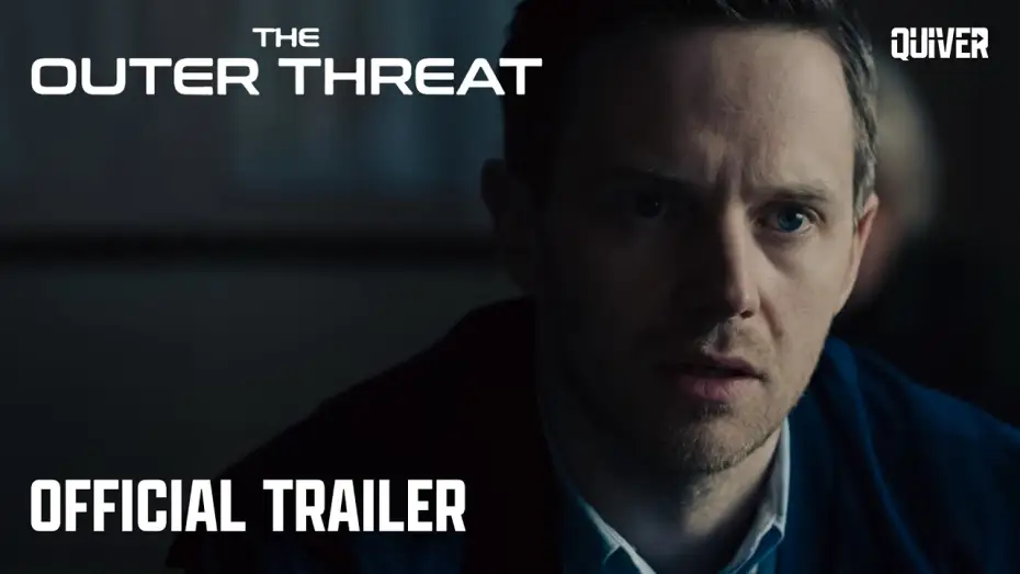 Відео до фільму The Outer Threat | The Outer Threat | Official Trailer