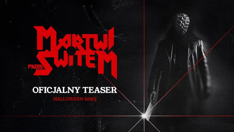 Відео до фільму Martwi przed świtem | Oficjalny teaser