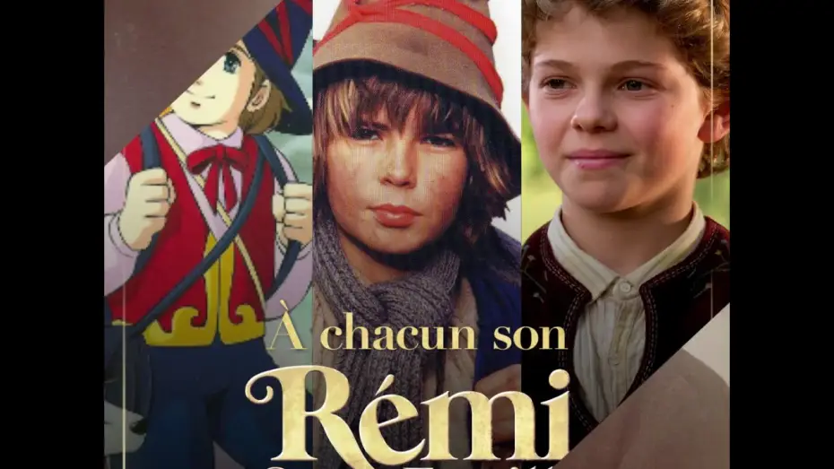 Відео до фільму Пригоди маленького Ремі | &Agrave; chacun son R&eacute;mi - R&eacute;mi Sans Famille