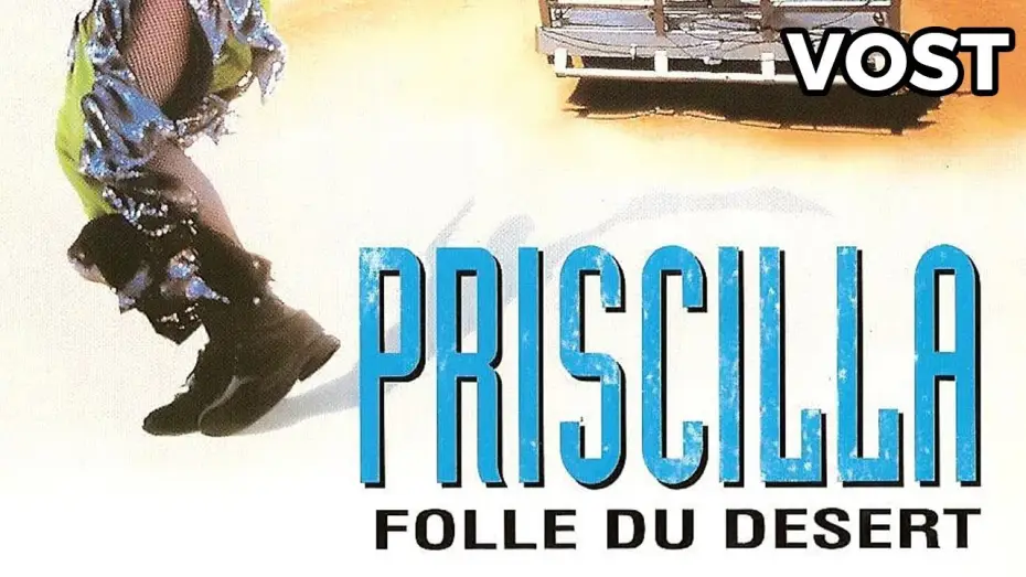 Відео до фільму Пригоди Прісцилли, королеви пустелі — Priscilla, folle du désert - Bande Annonce VOST