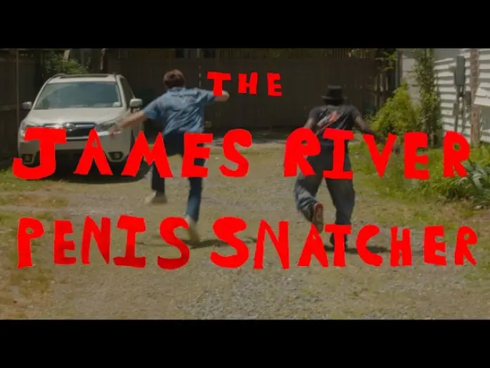 Відео до фільму THE JAMES RIVER P*NIS SNATCHER — THE JAMES RIVER P*NIS SNATCHER