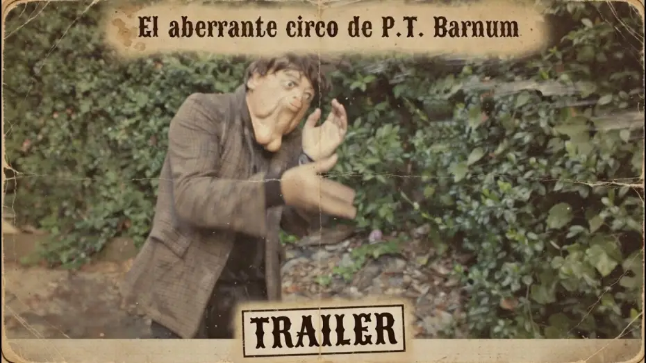 Відео до фільму El Aberrante circo de P.T. Barnum | 🎬El Aberrante circo de P.T. Barnum 🎬- Trailer pelicula de horror argentina