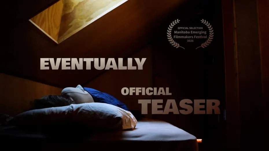  Eventually | Eventually | Official Teaser