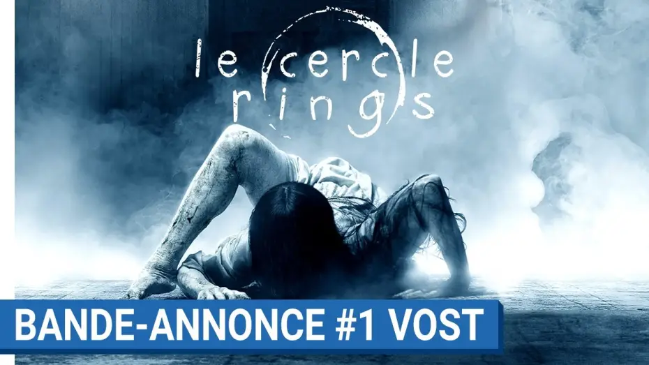 Відео до фільму Дзвінки | LE CERCLE - RINGS - Bande-annonce #1 (VOST) [au cin&eacute;ma le 1er f&eacute;vrier 2017]