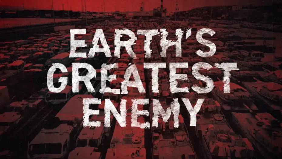 Відео до фільму Earth's Greatest Enemy | EARTH'S GREATEST ENEMY | OFFICIAL TRAILER