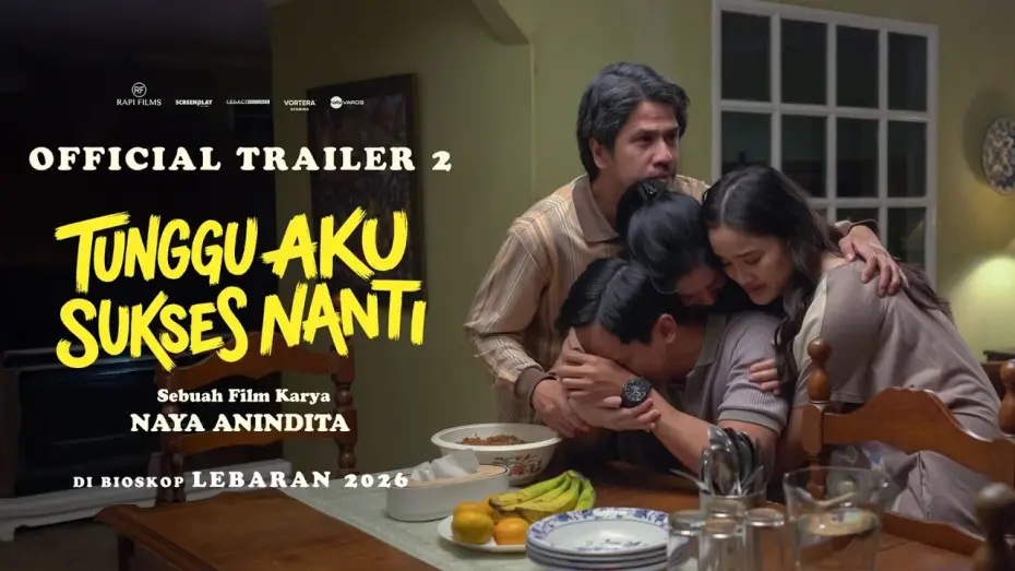 Відео до фільму Tunggu Aku Sukses Nanti | WAIT FOR ME TO BE SUCCESSFUL LATER | OFFICIAL TRAILER 2