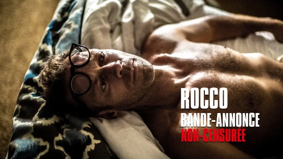 Відео до фільму Rocco | ROCCO - Bande-Annonce non censur&eacute;e