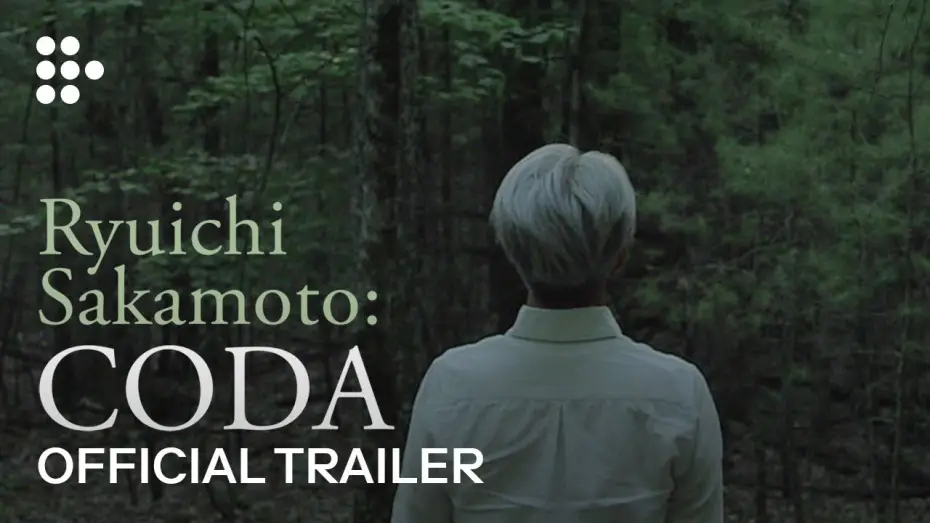 Відео до фільму Ryuichi Sakamoto: CODA | RYUICHI SAKAMOTO: CODA | Official Trailer | MUBI