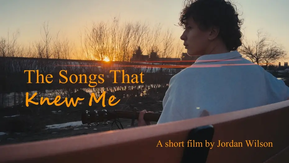 Відео до фільму The Songs That Knew Me | The Songs That Knew Me | A Short Film by Jordan Wilson