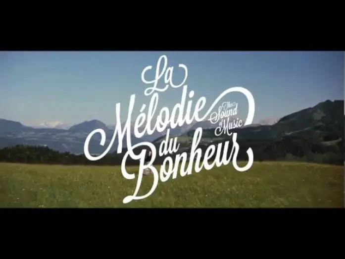 Відео до фільму Звуки музики | LA M&Eacute;LODIE DU BONHEUR bande annonce vf