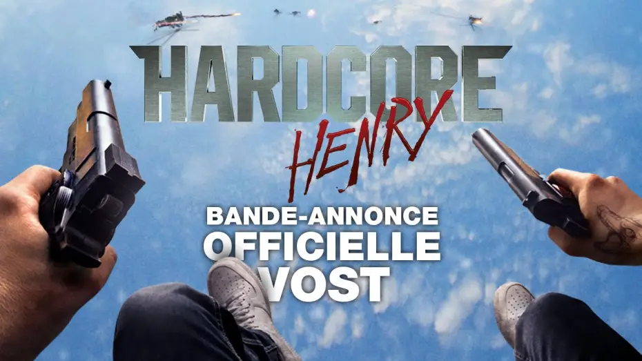 Відео до фільму Хардкор | HARDCORE HENRY - Bande-annonce officielle  - VOST