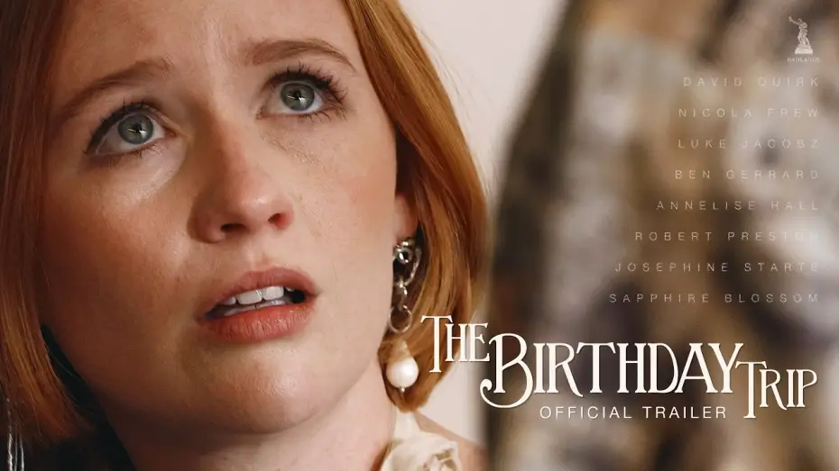 Відео до фільму The Birthday Trip — The Birthday Trip (Official Trailer)