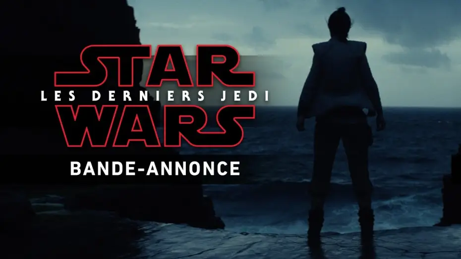 Відео до фільму Зоряні війни: Епізод 8 &mdash; Останні джедаї | Star Wars : Les Derniers Jedi - Bande-annonce teaser (VF)