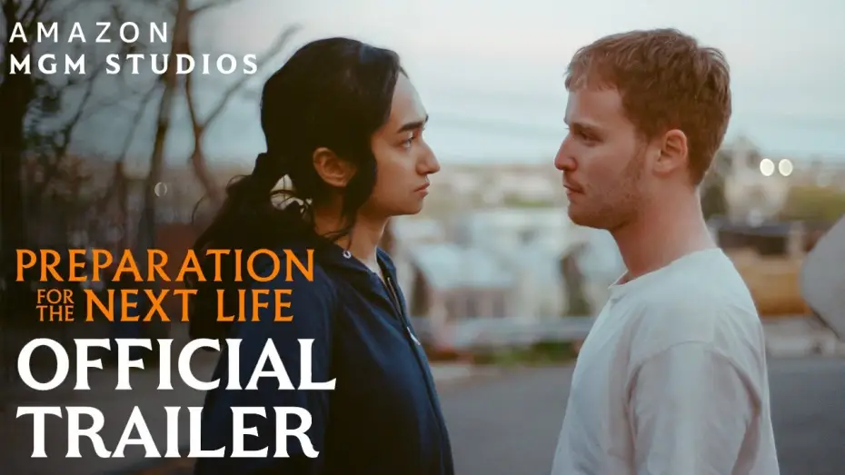 Відео до фільму Preparation for the Next Life | Official Trailer