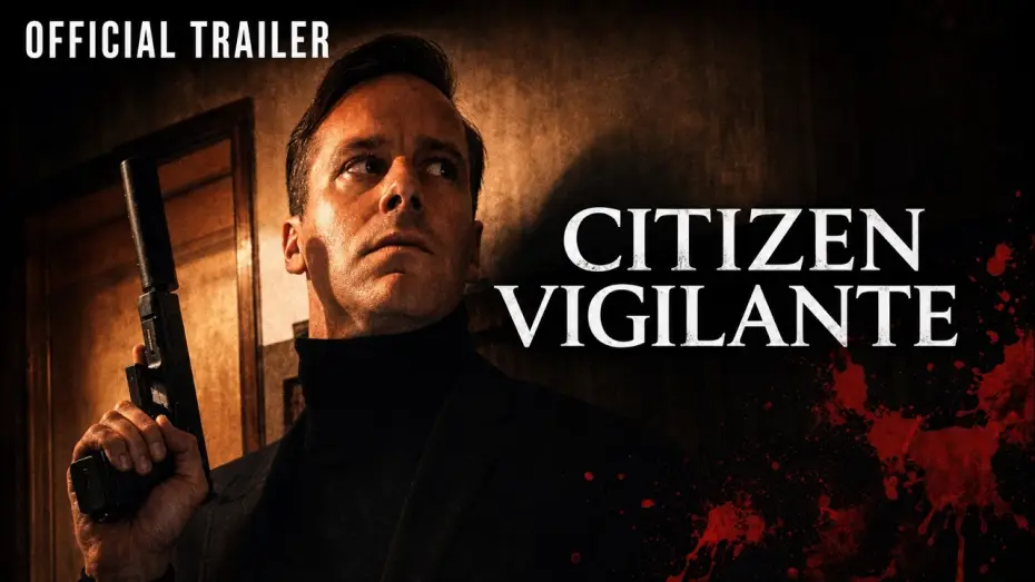 Відео до фільму Citizen Vigilante — Official Trailer