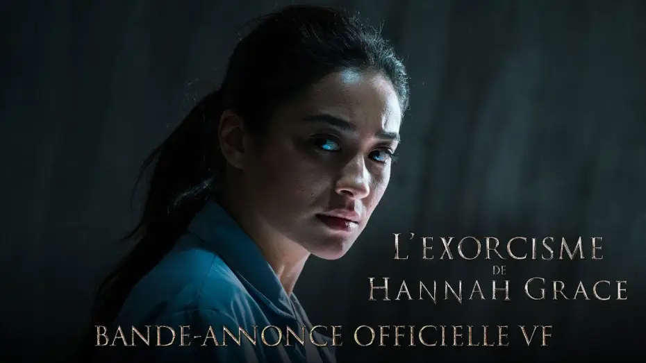 Відео до фільму Кадавер | L&rsquo;Exorcisme de Hannah Grace - Bande Annonce VF