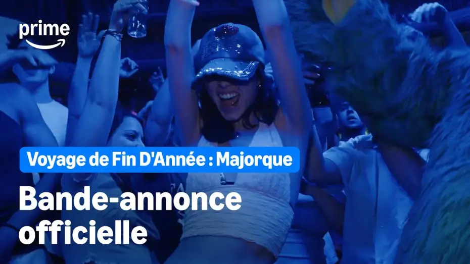 Відео до фільму Viaje de fin de curso: Mallorca | Voyage de fin d'ann&eacute;e : Majorque - Bande-Annonce Officielle | Prime Video