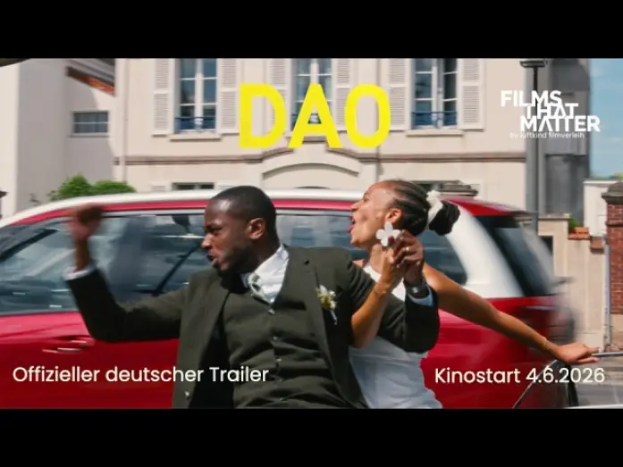 Відео до фільму Dao | DAO (Berlinale Wettbewerb) | Deutscher Trailer