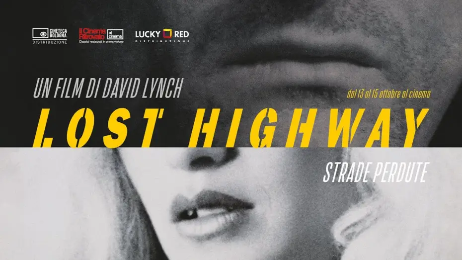 Відео до фільму Шосе в нікуди | STRADE PERDUTE di David Lynch - Evento Speciale 13-14-15 ottobre al cinema