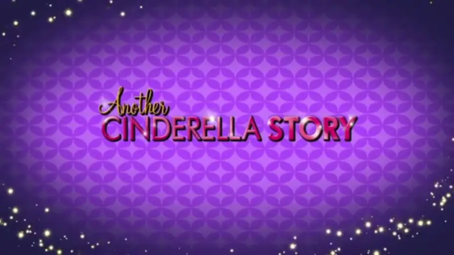Відео до фільму Ще одна історія про Попелюшку — Another Cinderella Story - Trailer