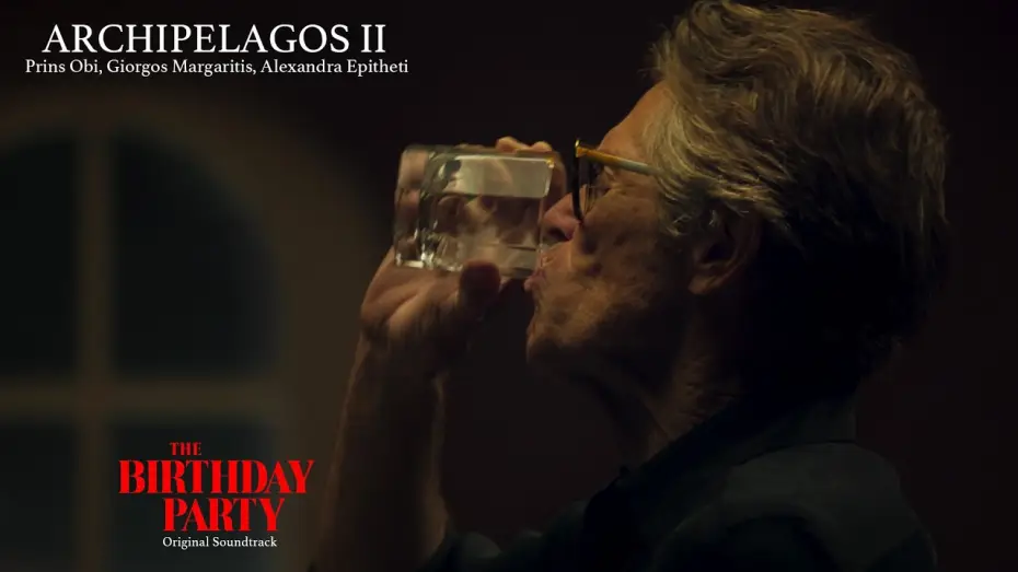 Відео до фільму The Birthday Party — Archipelagos II (Official Music Video)