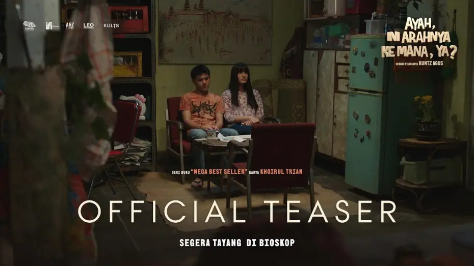 Відео до фільму Ayah, Ini Arahnya Ke Mana, Ya? | Official Teaser Film "Ayah, Ini Arahnya Ke Mana Ya?