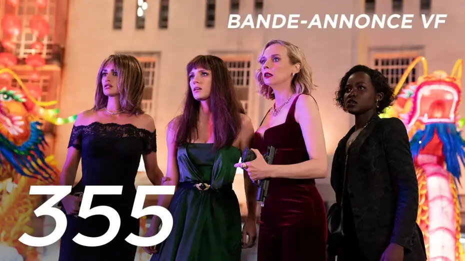 Відео до фільму 355 | 355 - Bande Annonce [VF]