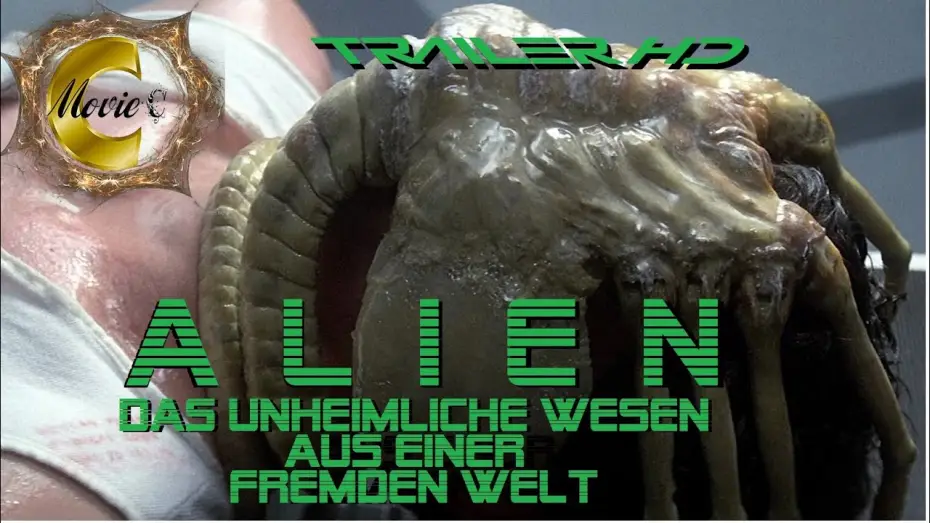Відео до фільму Чужий | Alien - Das unheimliche Wesen aus einer Fremden Welt - Trailer Full HD - Deutsch