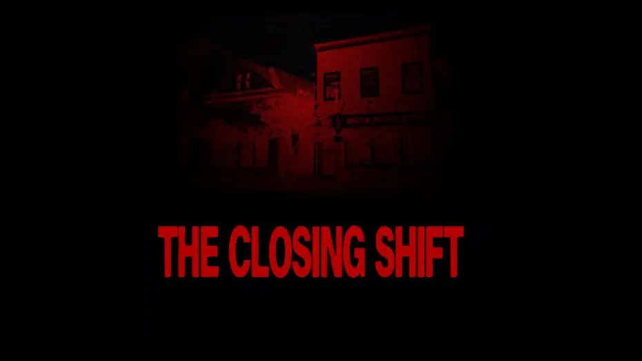 Відео до фільму THE CLOSING SHIFT — THE CLOSING SHIFT TEASER