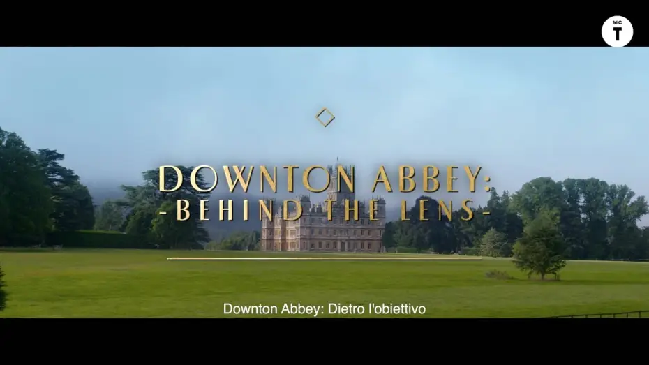 Відео до фільму Абатство Даунтон: Нова епоха | Downton Abbey II: Una Nuova Era - Dietro l'obiettivo | Trailer
