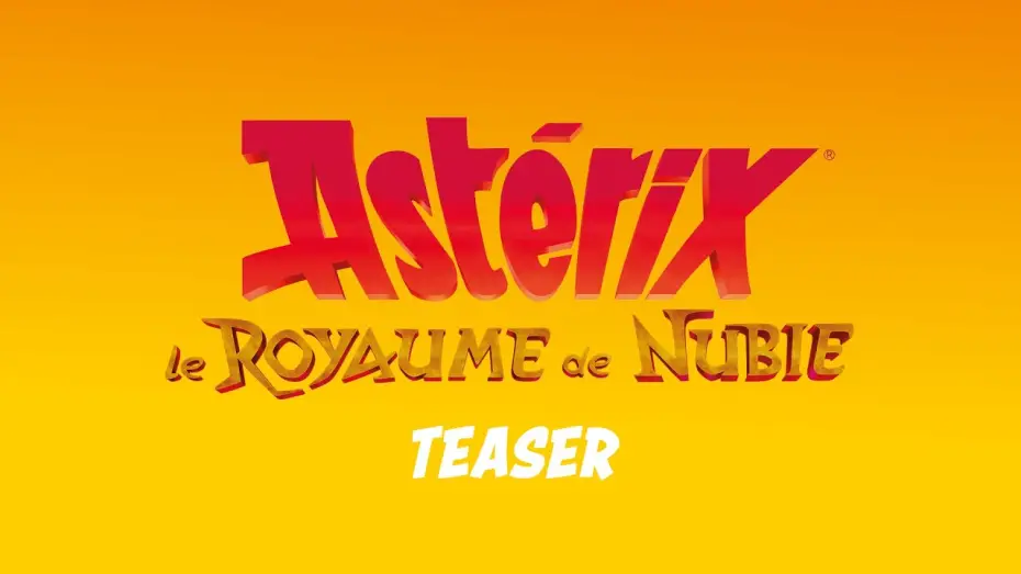 Відео до фільму Ast&eacute;rix - Le Royaume de Nubie | Teaser