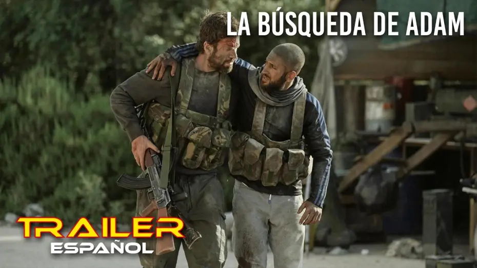 Відео до фільму Дорога додому | La b&uacute;squeda de Adam - Tr&aacute;iler espa&ntilde;ol