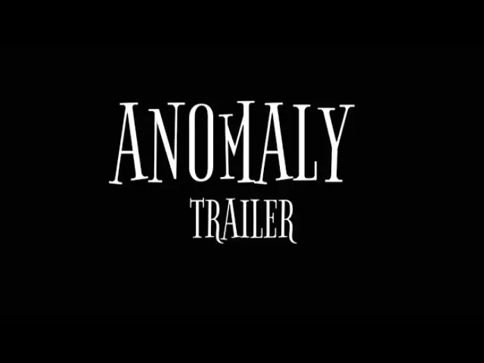 Відео до фільму ANOMALY- chapter bonus — TRAILER ANOMALY-chapter bonus
