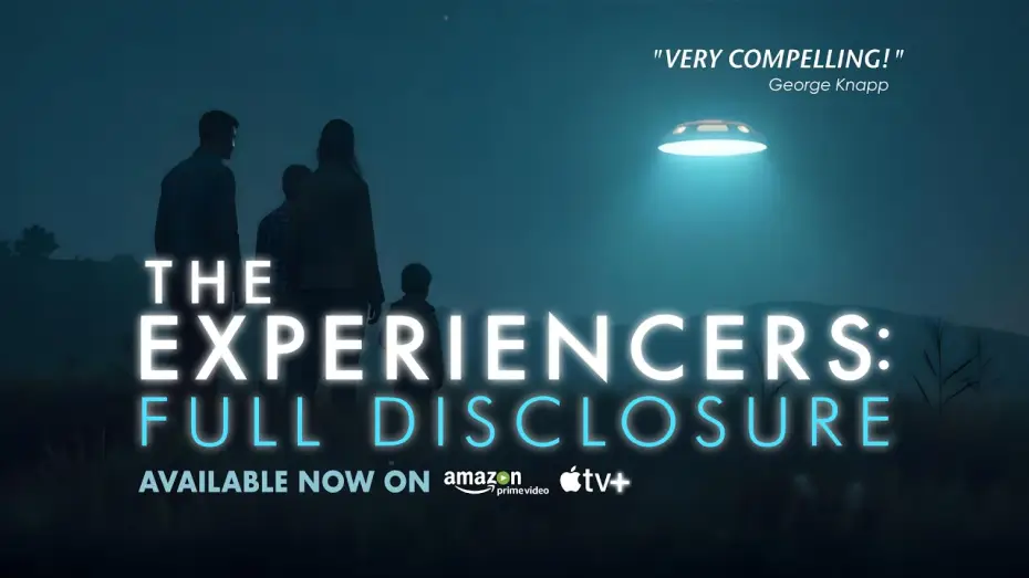 Відео до фільму The Experiencers: Full Disclosure | The Experiencers: Full Disclosure I Official Trailer With Intro