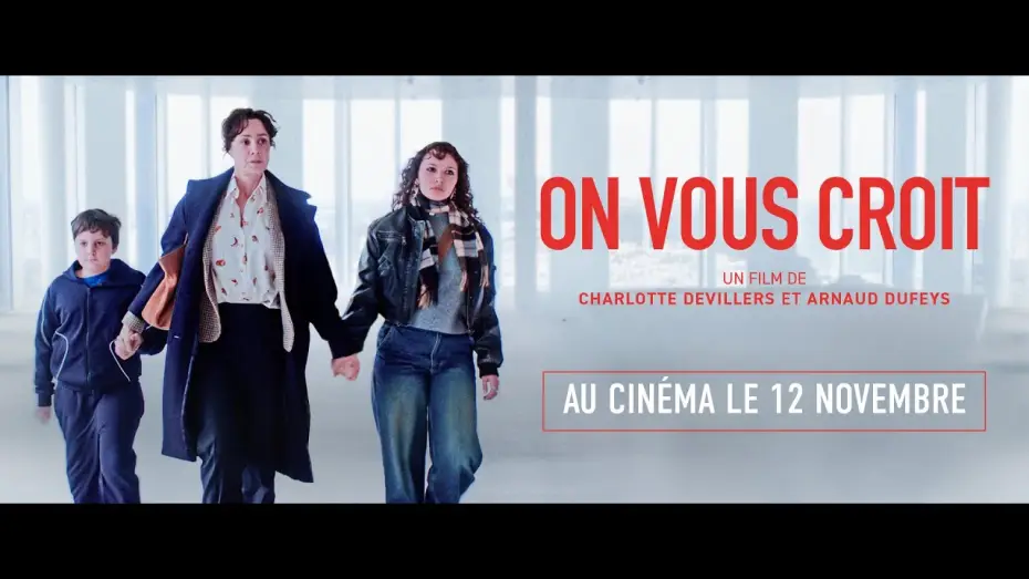 Відео до фільму Ми вам віримо | ON VOUS CROIT - Bande Annonce