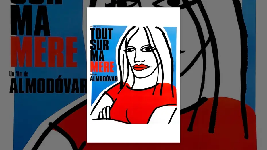 Відео до фільму Все про мою матір | Tout sur ma m&egrave;re