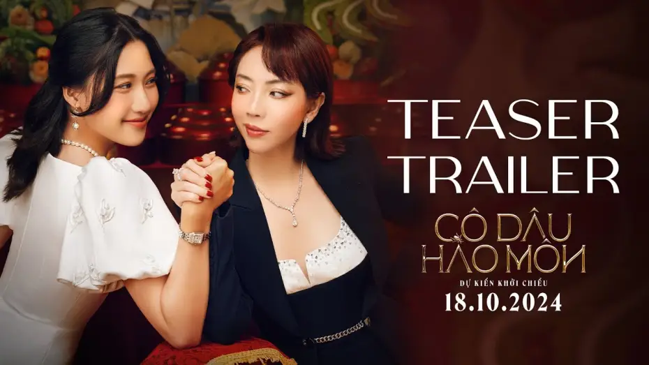 Відео до фільму C&ocirc; D&acirc;u H&agrave;o M&ocirc;n | C&ocirc; D&acirc;u H&agrave;o M&ocirc;n | Teaser Trailer | Dự Kiến Tại Rạp 18.10.2024