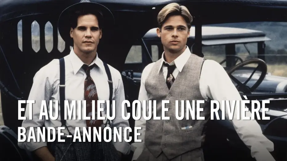Відео до фільму Там, де тече ріка — Et au milieu coule une rivière (1992) - Version restaurée - Bande-annonce
