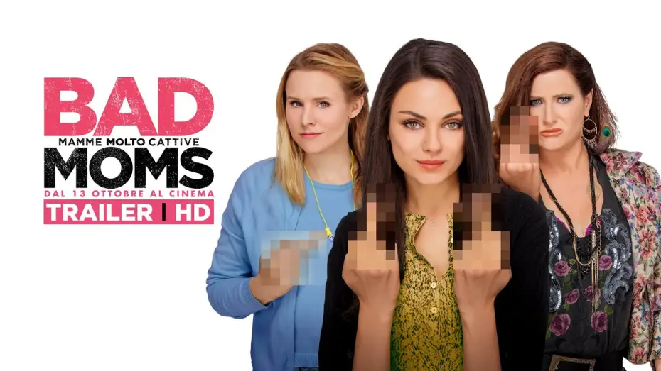 Відео до фільму Дуже погані матусі | BAD MOMS  - Mamme Molto Cattive - Trailer italiano ufficiale