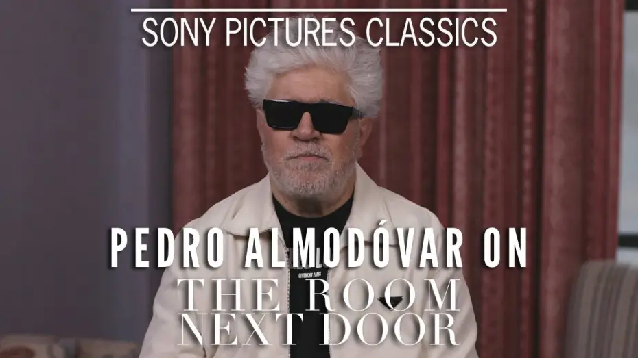 Відео до фільму Сусідня кімната | Pedro Almod&oacute;var on THE ROOM NEXT DOOR