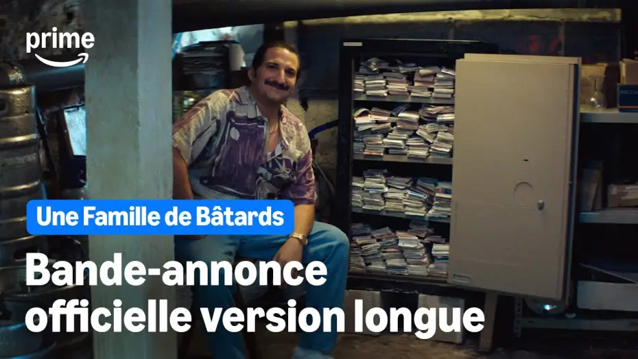 Відео до фільму Une Famille de B&acirc;tards | Une Famille de B&acirc;tards - Bande-Annonce Officielle (version longue) | Prime Video