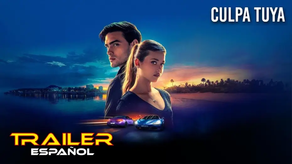 Відео до фільму Твоя провина | Culpa tuya - Tr&aacute;iler