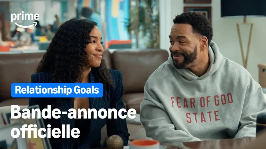 Відео до фільму Relationship Goals | Relationship Goals - Bande-Annonce Officielle | Prime Video