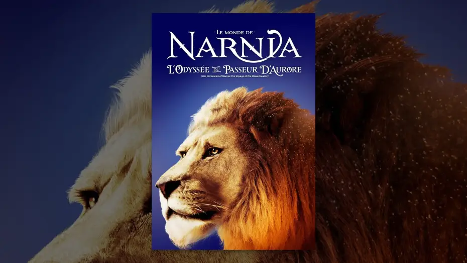 Відео до фільму Хроніки Нарнії: Підкорювач світанку — Le monde de Narnia : L'odyssée du passeur d'aurore (VF)