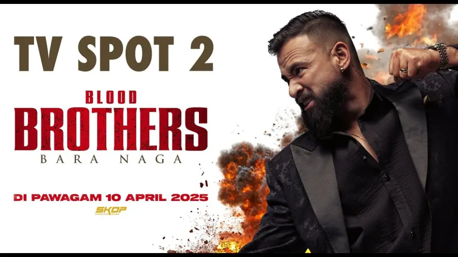 Відео до фільму Blood Brothers: Bara Naga | BLOOD BROTHERS: BARA NAGA TV SPOT #2 | DI PAWAGAM 10 APRIL 2025