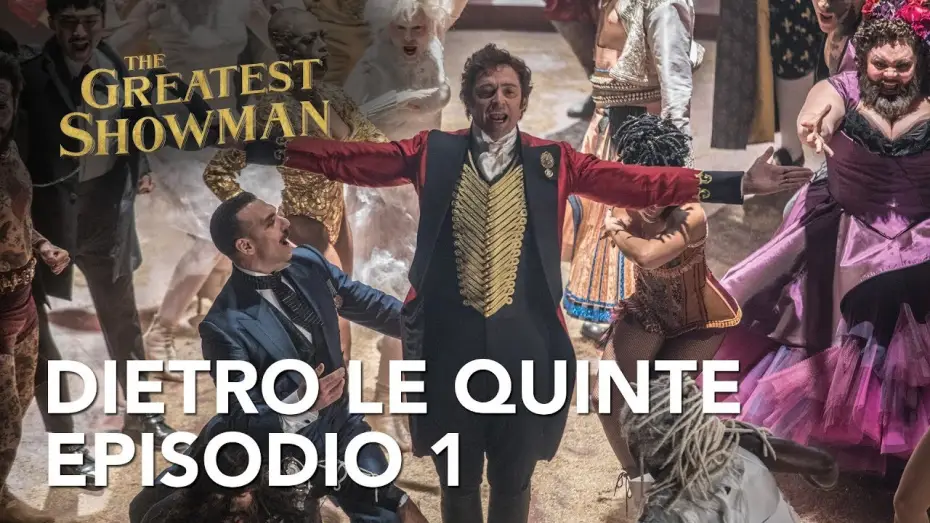 Відео до фільму Найвеличніший шоумен | The Greatest Showman | Dietro le quinte - Episodio 1 Clip HD | 20th Century Fox 2017
